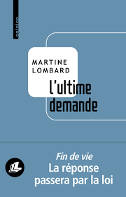 Livre l'ultime demande - Martine Lombard